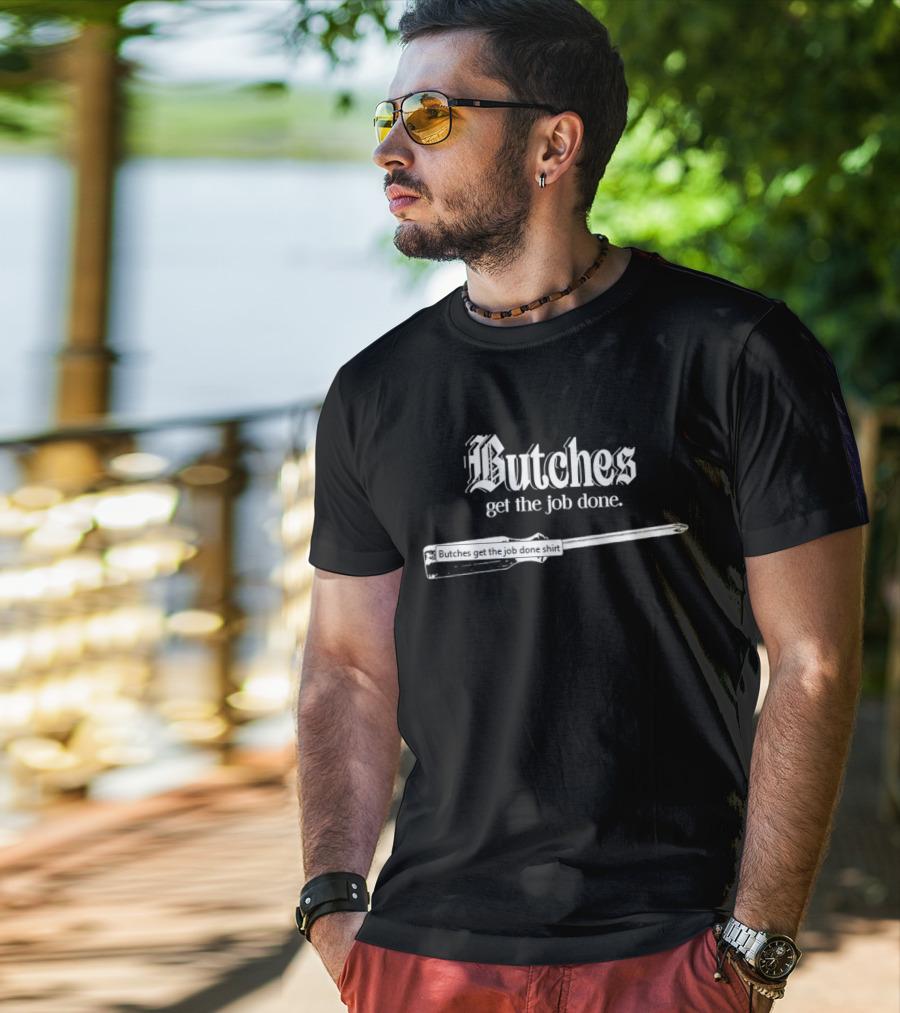 Butches Get The Job Done Screwdriver Graphic T-Shirt