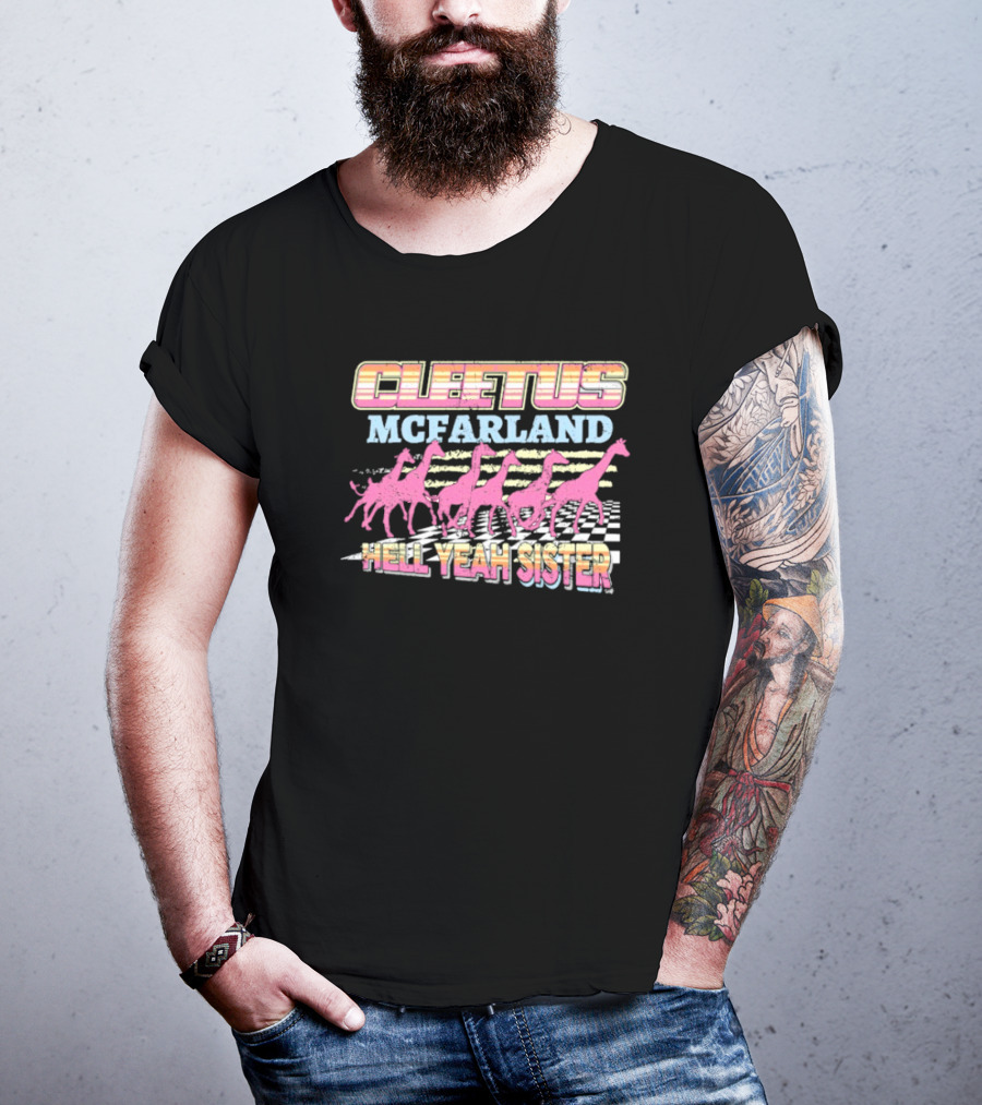 Cleetus McFarland Hell Yeah Sister Racing Dinosaurs T-Shirt