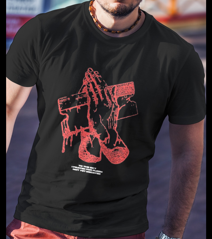 Counterparts To The Sky I Prayed For Flesh Not Yet Decayed Pray Dripping Hands Cross T-Shirt