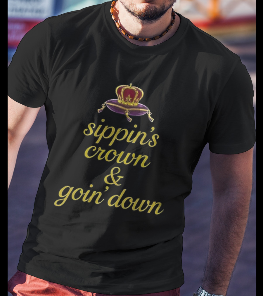 Crown Royal Sippin’ Crown And Goin’ Down Red Velvet Crown Graphic T-Shirt