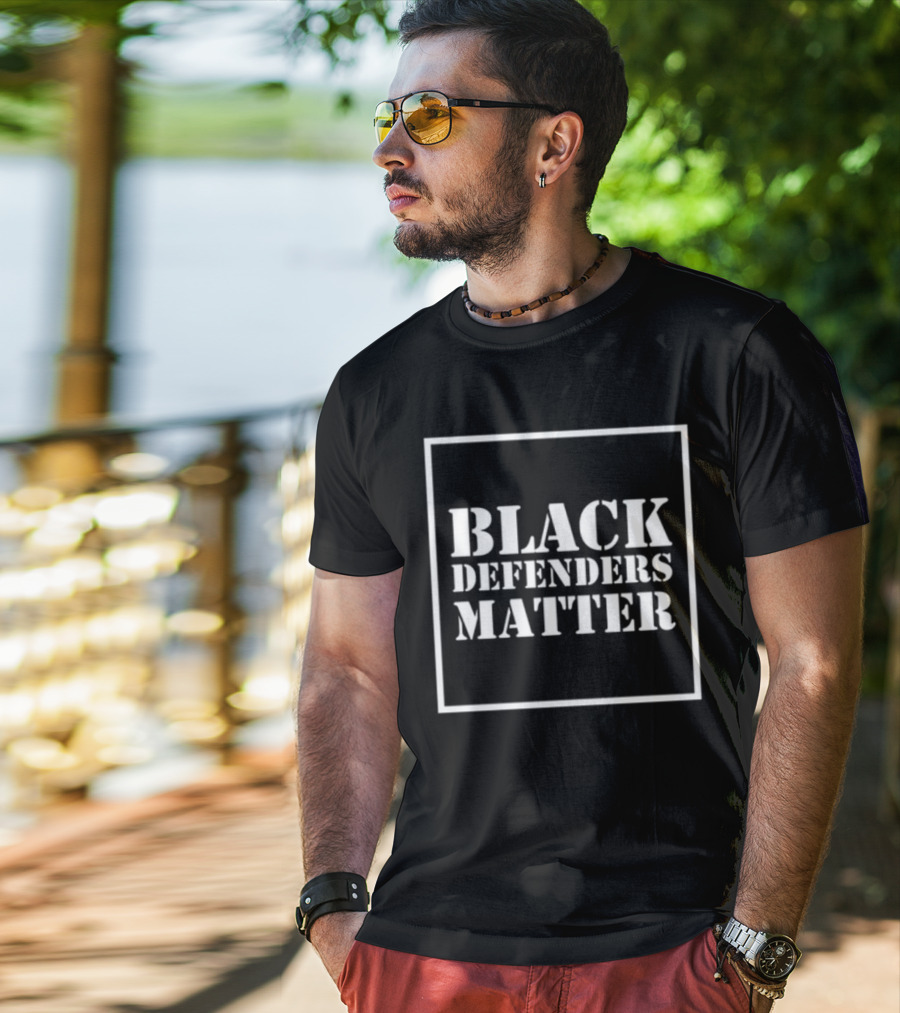 Black Defenders Matter Dustin Grage T-Shirt