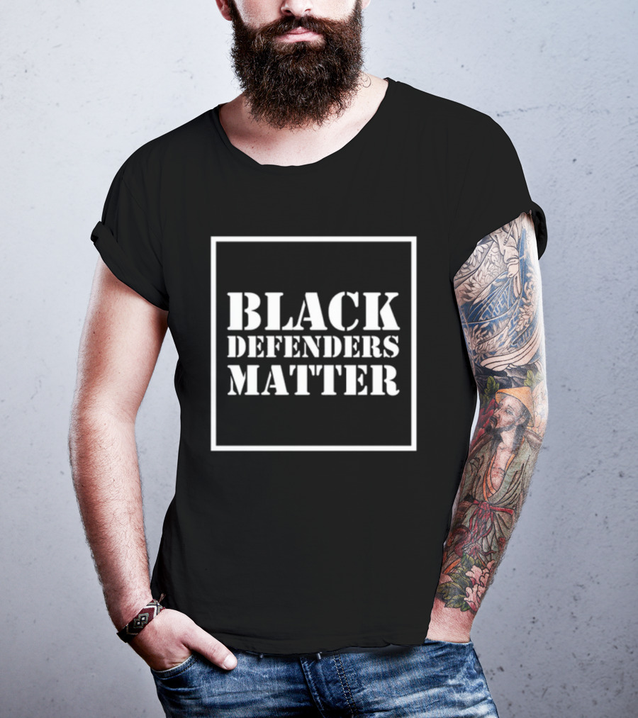 Black Defenders Matter Dustin Grage T-Shirt
