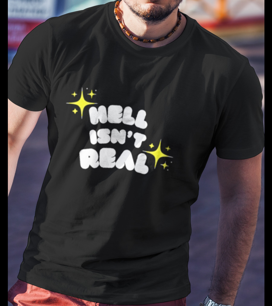 Eve Wasframed Hell Isn’t Real Sparkle Stars T-Shirt