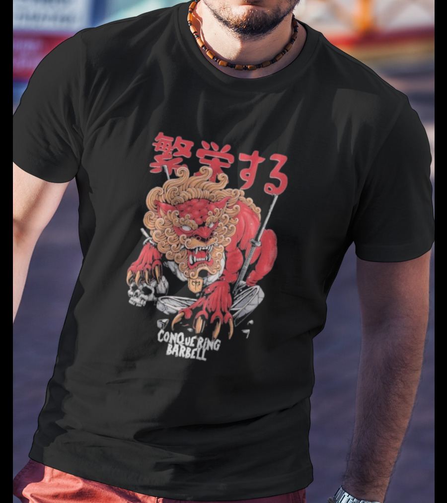 "Foo Dog Lifting Barbell With Japanese Kanji Art" T-Shirt