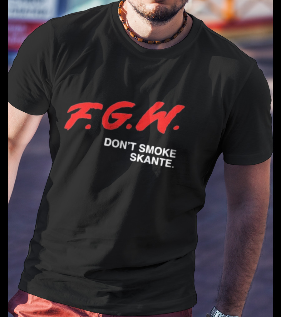 F.G.W. Don’t Smoke Skante T-Shirt