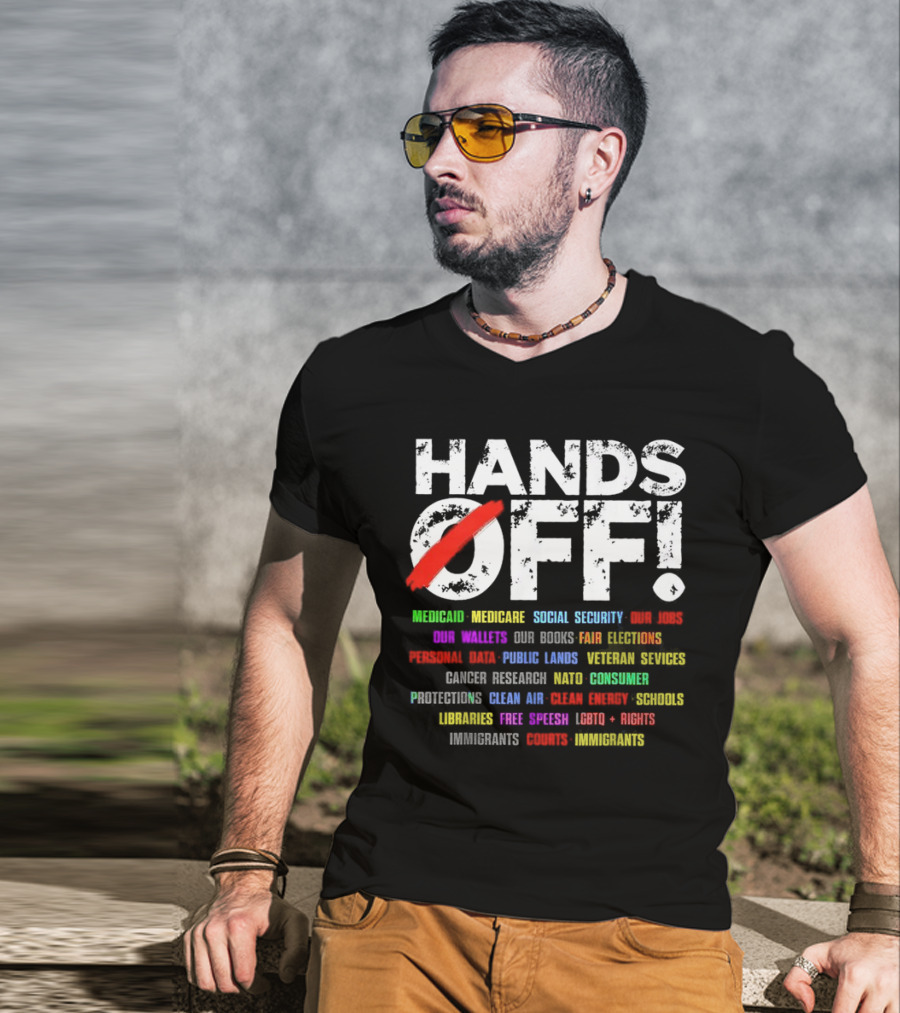 Hands Off: Protecting Healthcare, Education, Environment, And Social Rights T-Shirt
