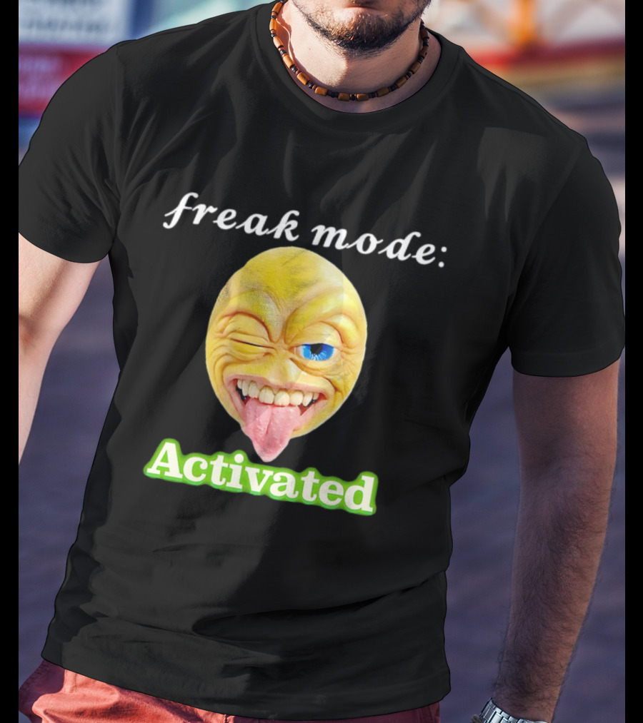 Freak Mode Activated Winking Tongue Out Emoji T-Shirt