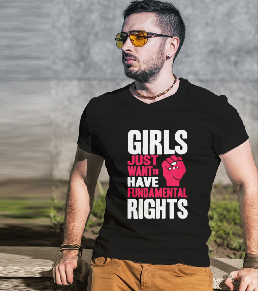 Girls Just Want To Have Fundamental Rights Fist Symbol T-Shirt