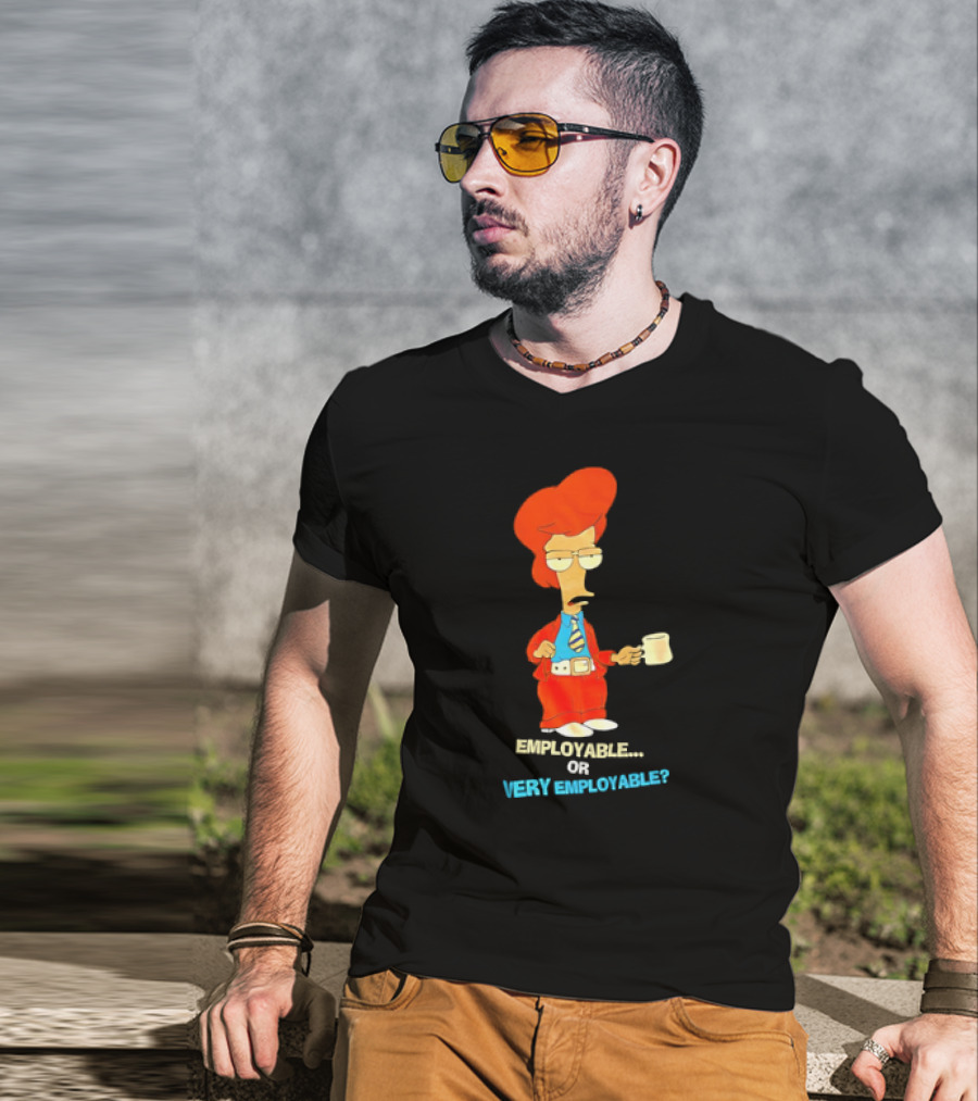 American Dad Employable Or Very Employable Roger In Red Suit Holding Coffee T-Shirt
