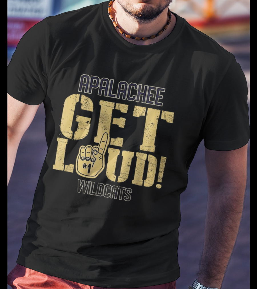Apalachee Wildcats Get Loud Apalachee High School T-Shirt