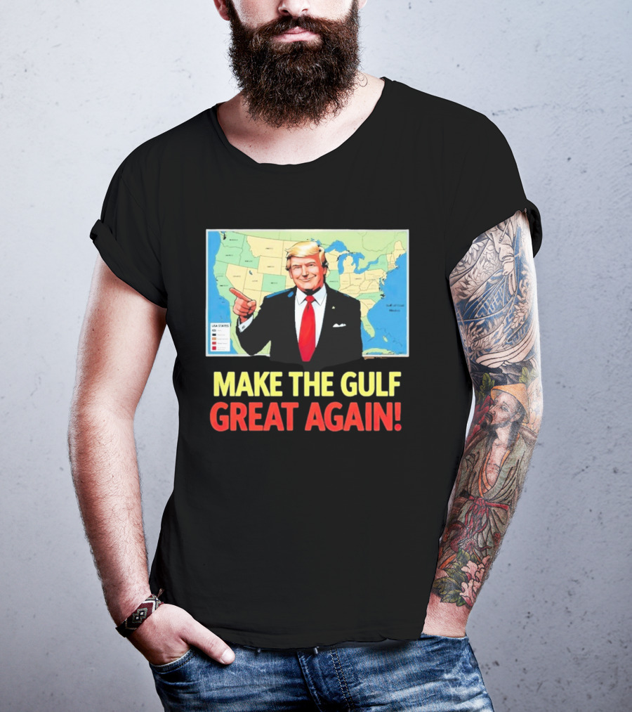 MAKE THE GULF GREAT AGAIN MAP USA STATES T-Shirt