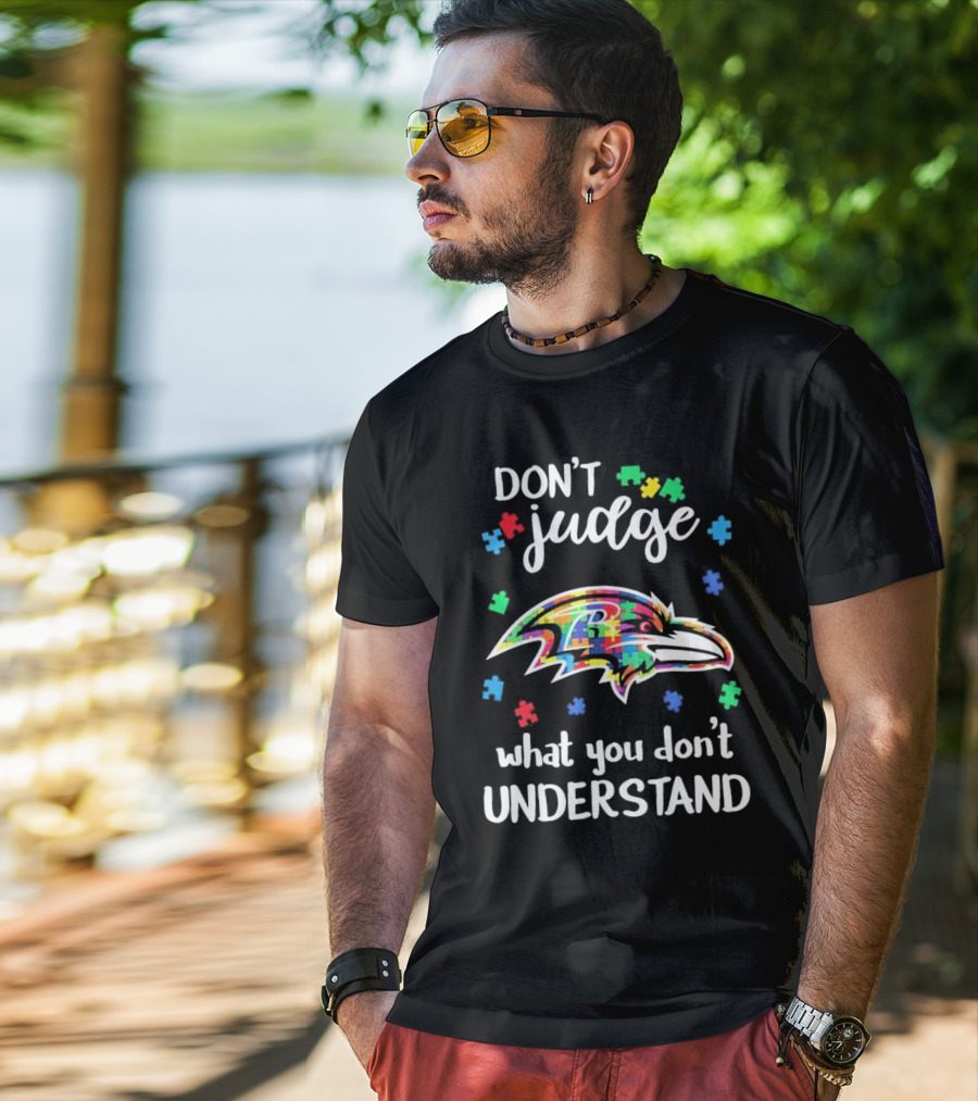Baltimore Ravens Don't Judge What You Don't Understand Autism Puzzle Pieces T-Shirt