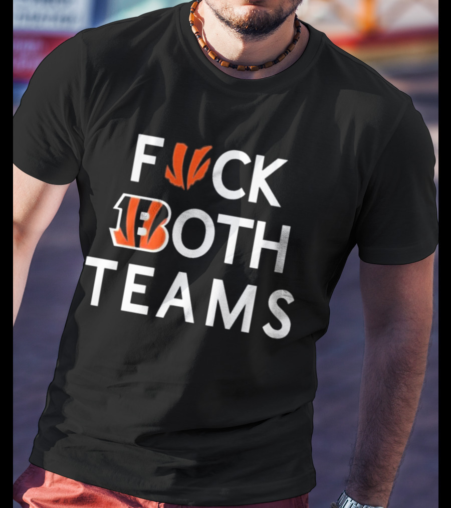 Bengals F*ck Both Teams Bold Statement With Team Initials And Claws T-Shirt