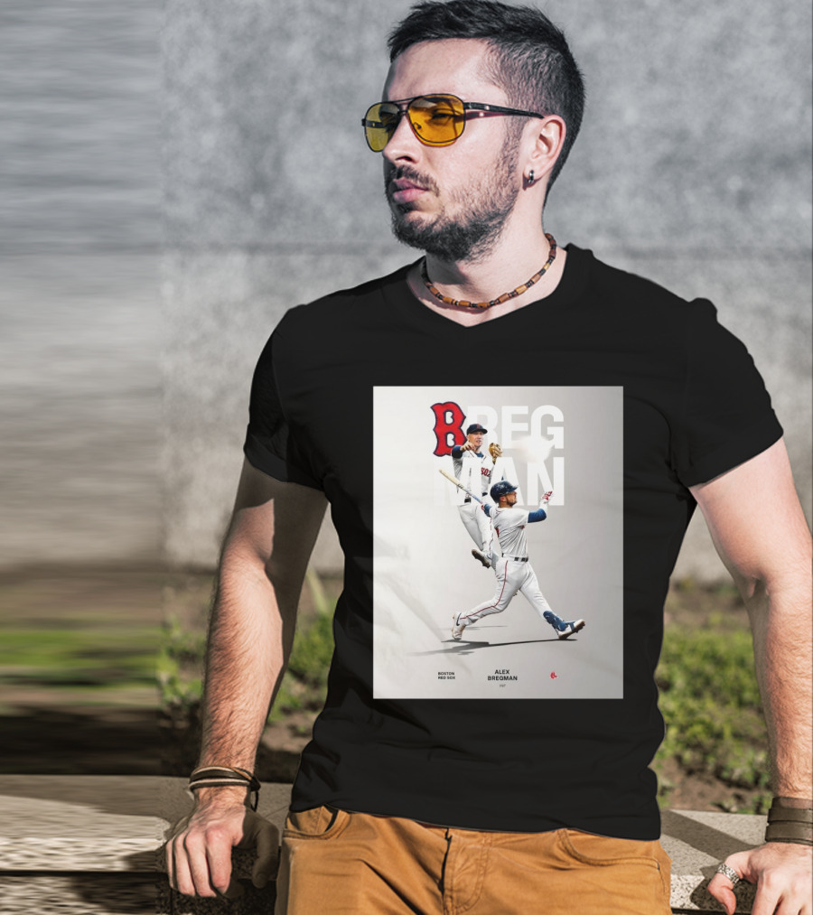 Boston Red Sox Alex Bregman INF Baseball Bregman To Boston T-Shirt