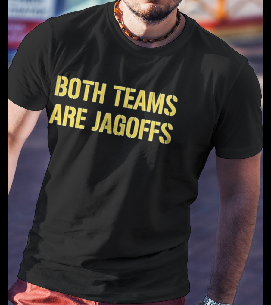 Both Teams Are Jagoffs Yellow Block Letters T-Shirt