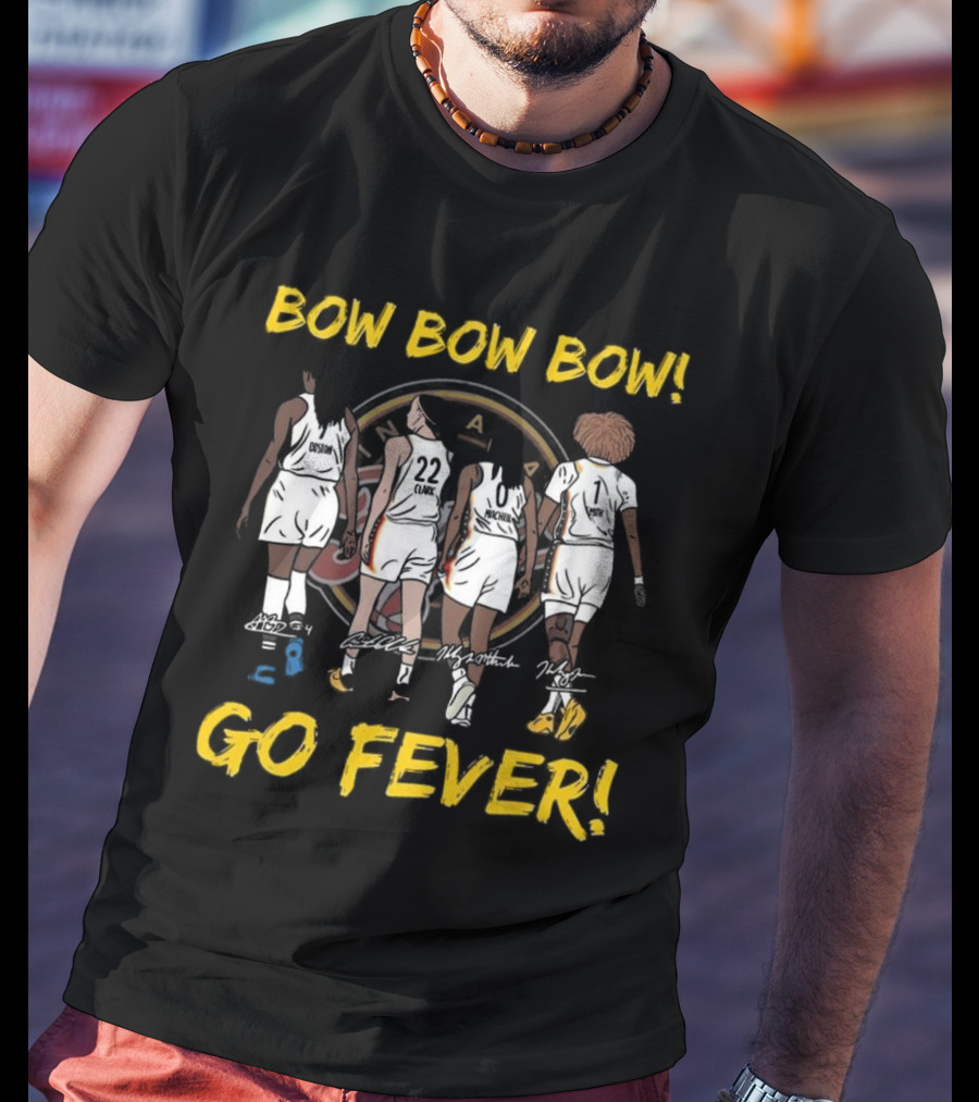 Bow Bow Bow Go Fever Indiana Fever Signatures Players Walking Team Spirit T-Shirt
