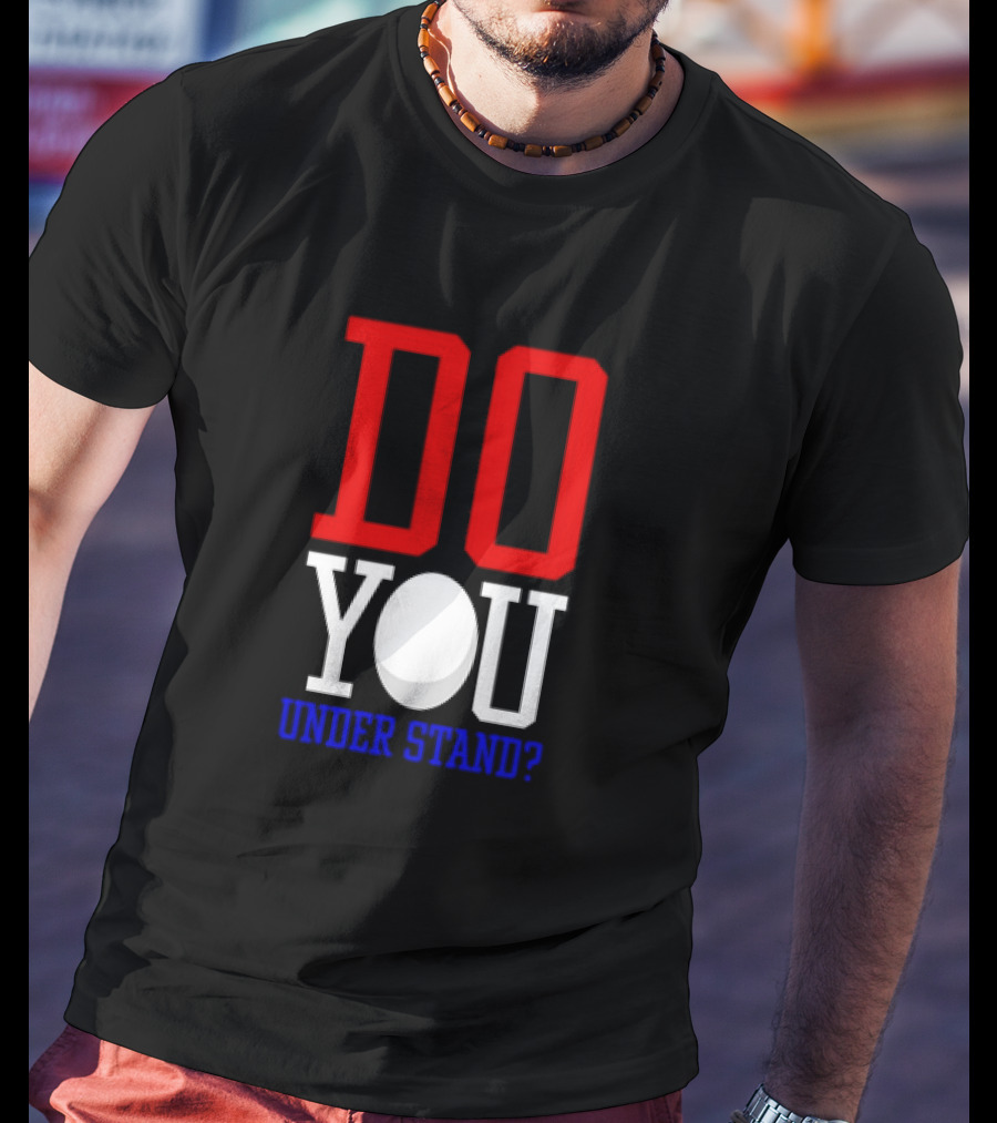 Brendan Cobbina Wearing Do You Understand T-Shirt