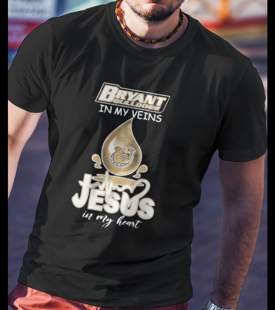 Bryant Bulldogs In My Veins Jesus In My Heart T-Shirt