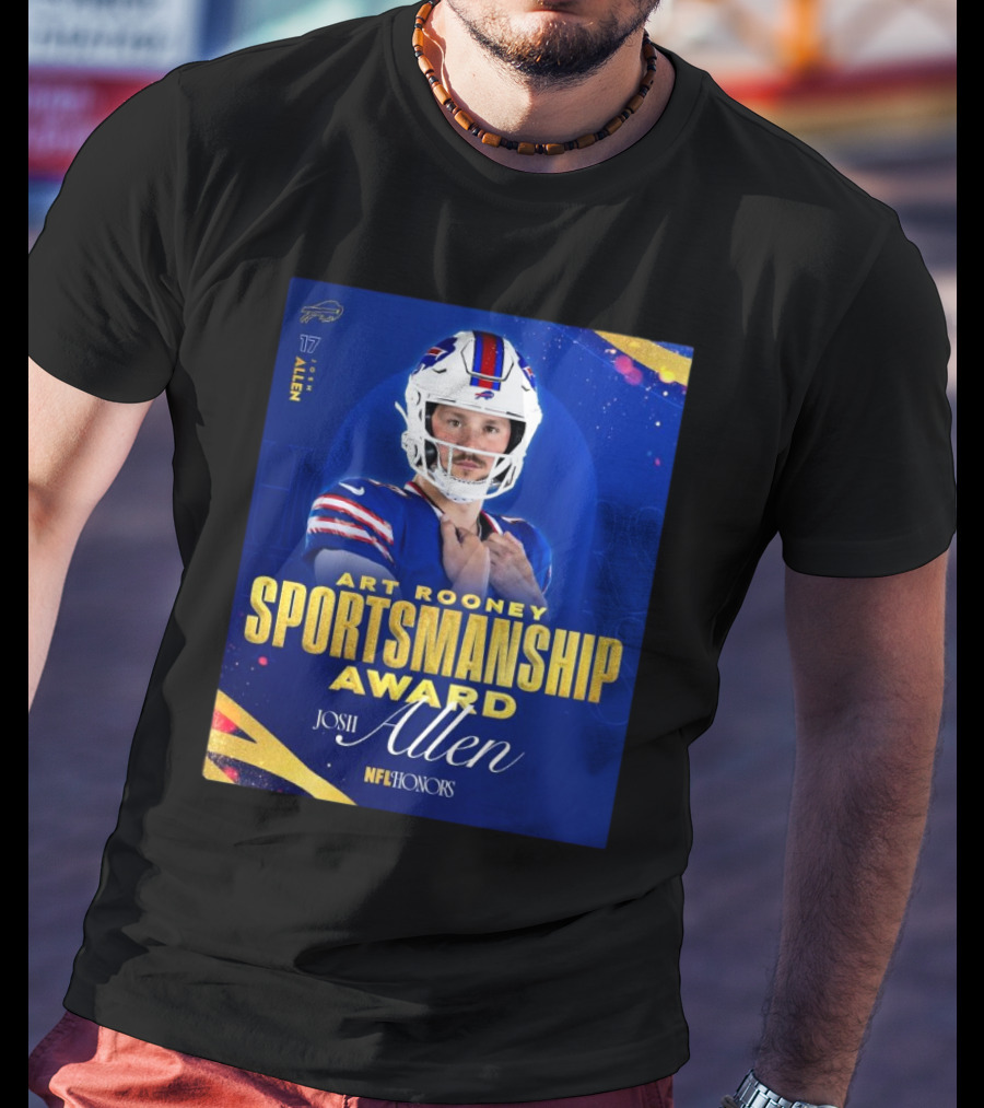 Buffalo Bills Josh Allen Art Rooney Sportsmanship Award NFL Honors Nicest Guy In The League T-Shirt