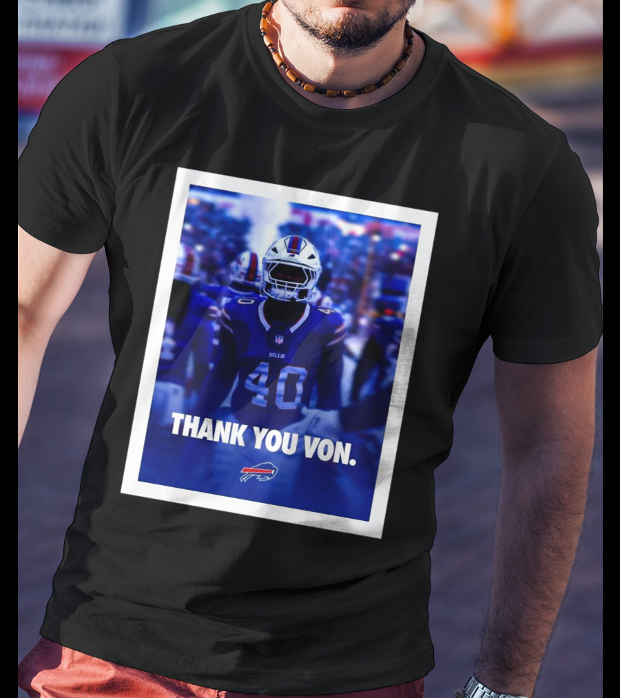 Buffalo Bills NFL Football Thank You Von Miller Go Bills Bills Mafia T-Shirt