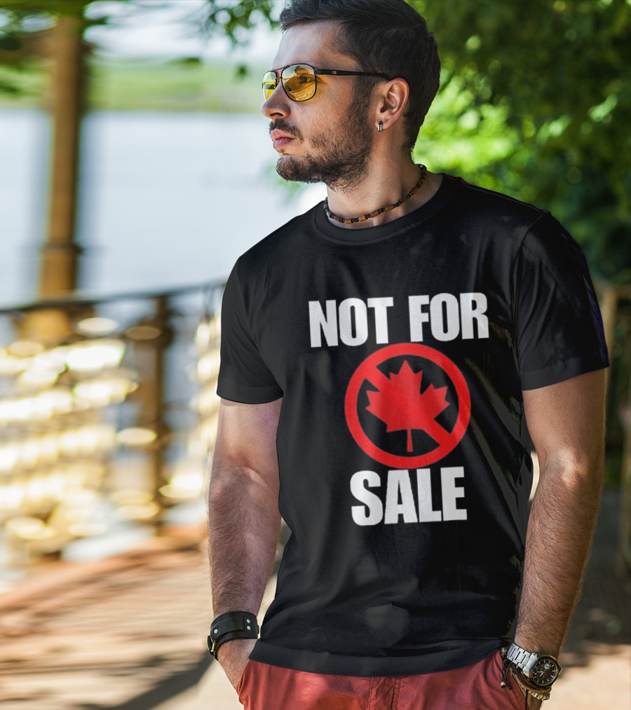Canada Not For Sale T-Shirt