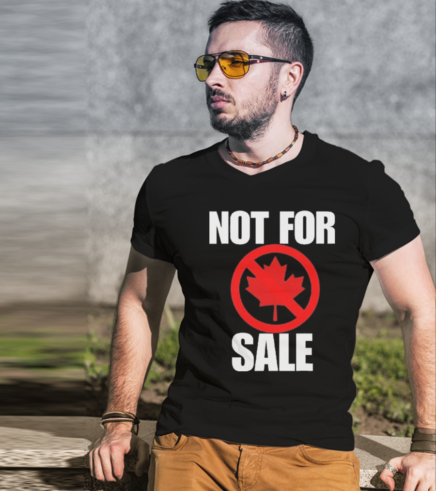 Canada Not For Sale T-Shirt
