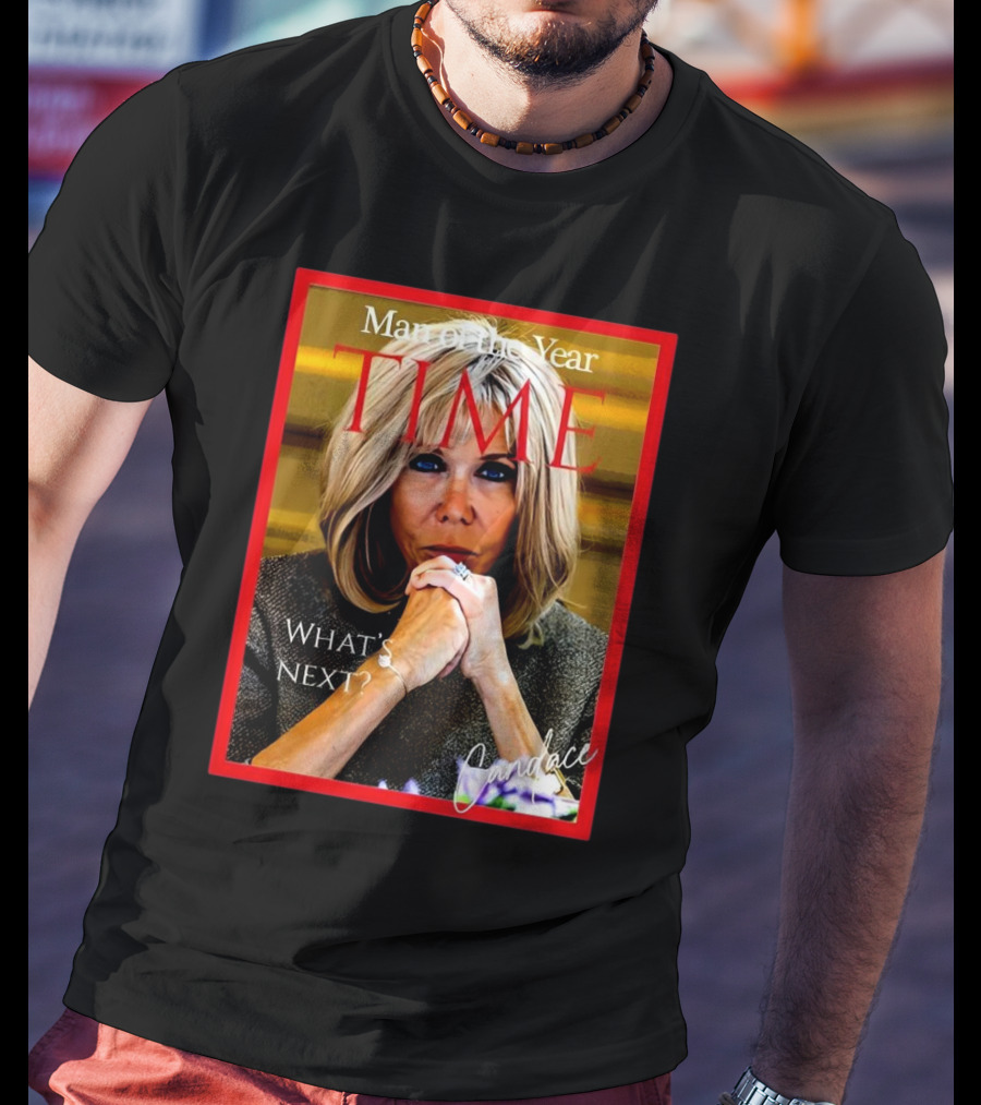 Candace Owens Brigitte Macron Man Of The Year Time T-Shirt