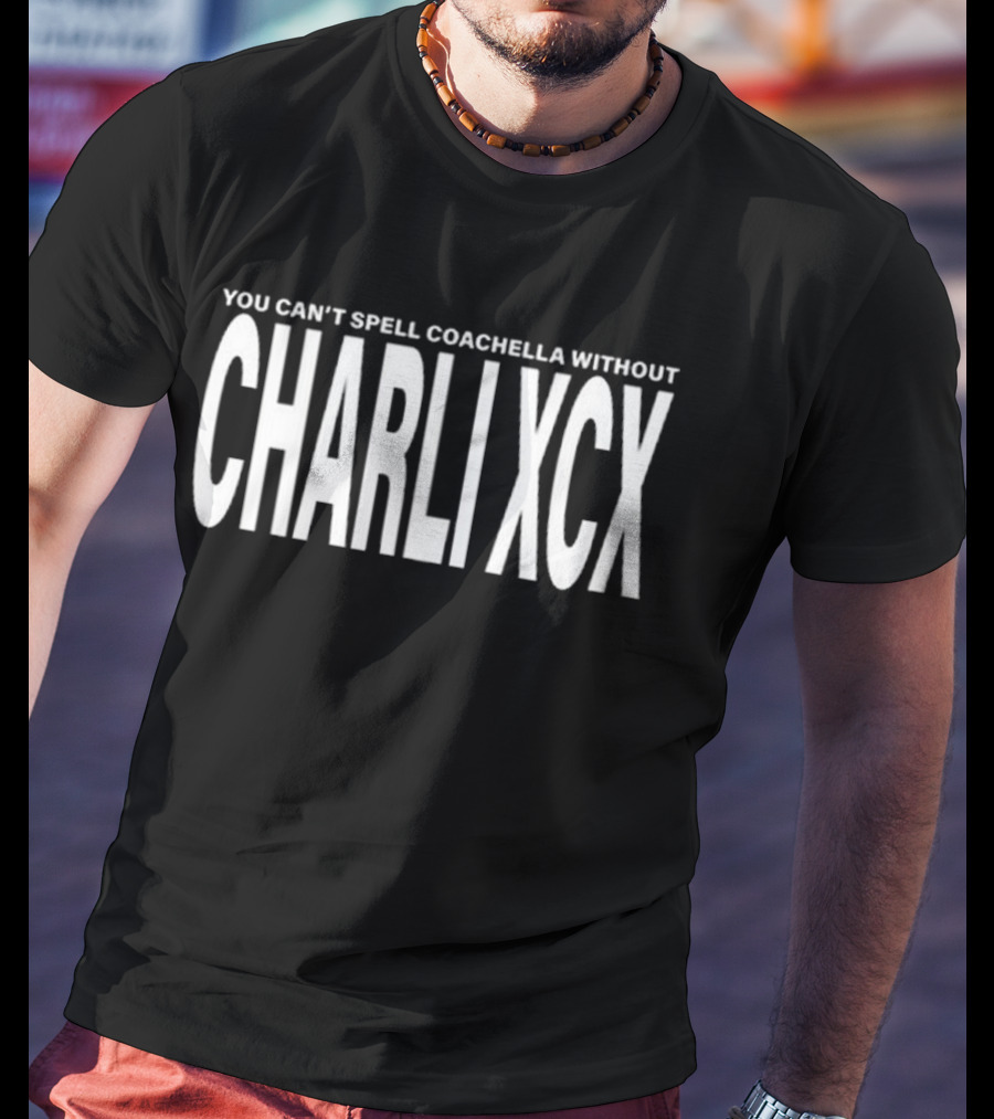 Charli XCX You Can’t Spell Coachella Without T-Shirt