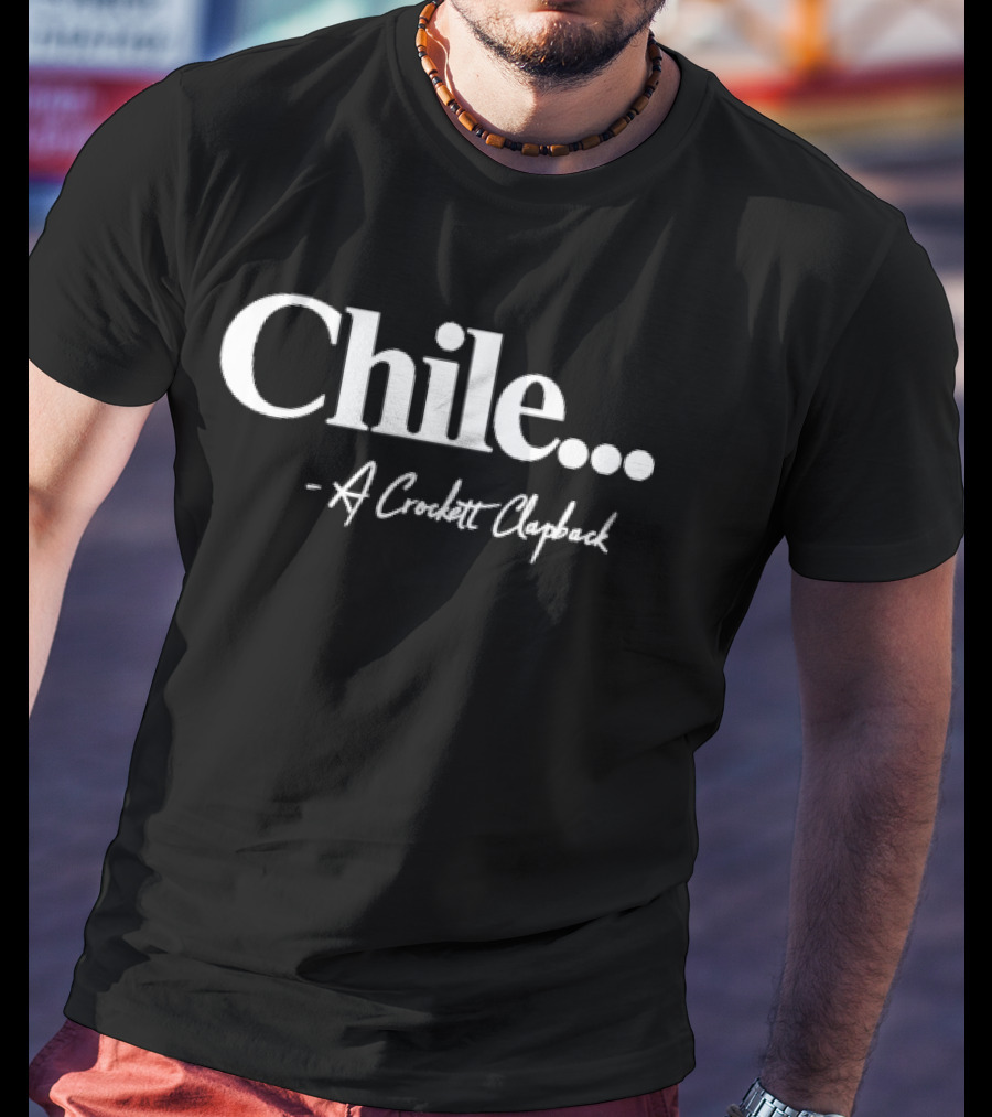 Chile A Crockett Clapback T-Shirt
