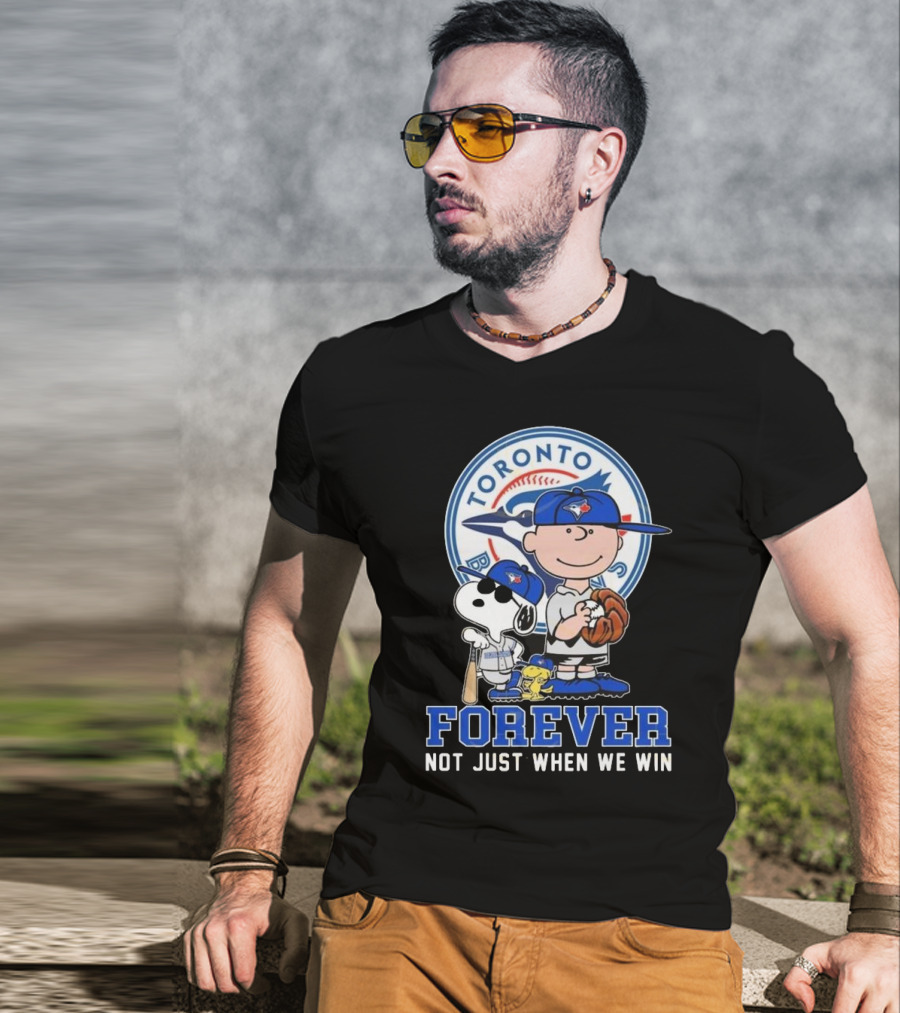 Charlie Brown Snoopy And Woodstock Toronto Blue Jays Forever Not Just When We Win T-Shirt