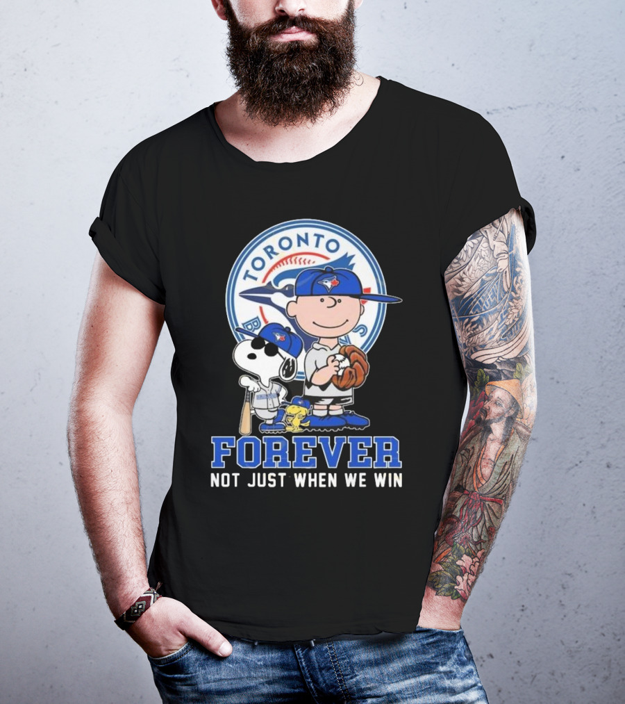 Charlie Brown Snoopy And Woodstock Toronto Blue Jays Forever Not Just When We Win T-Shirt