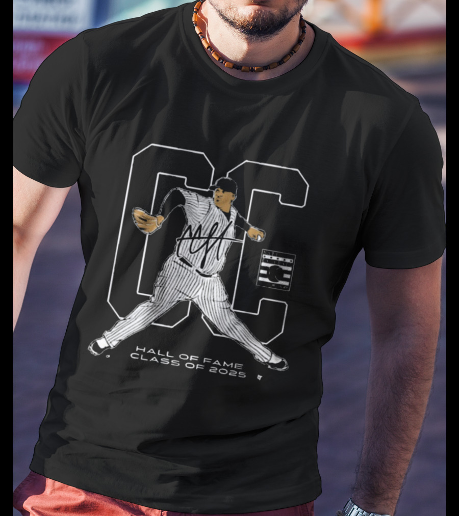 CC Sabathia New York Yankees National Baseball Hall Of Fame Inductee Class Of 2025 Signature T-Shirt