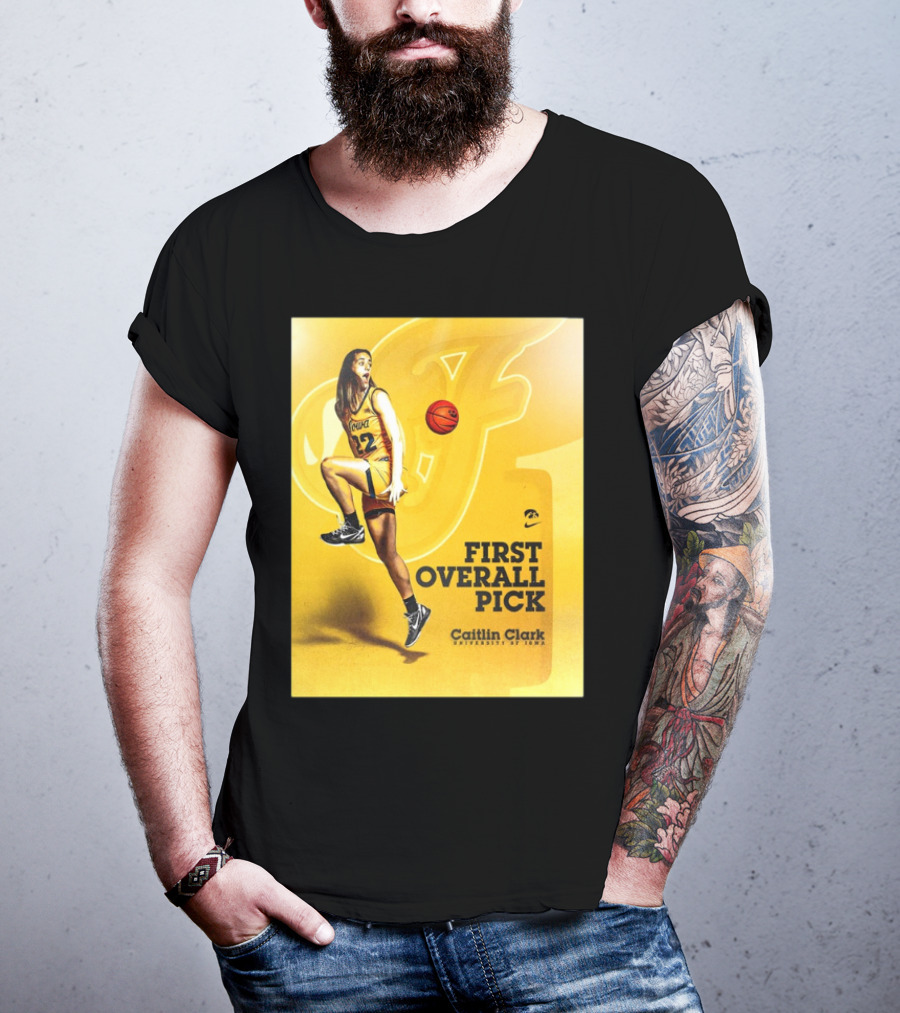 Clark Iowa Hawkeyes Is First Overall Pick To WNBA By Indiana Fever T-Shirt