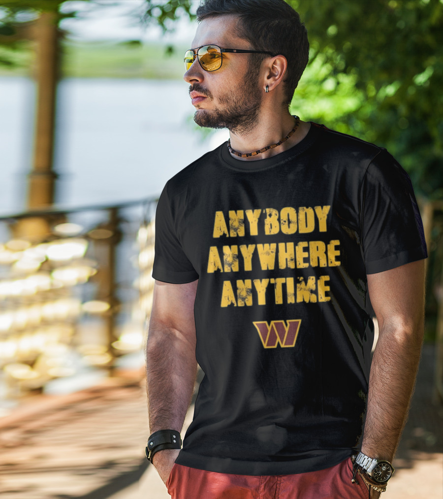 Commanders Anybody Anytime Anywhere T-Shirt