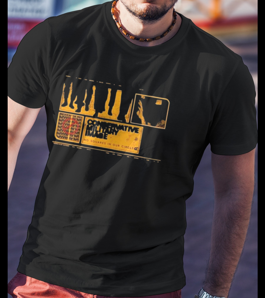 Conservative Military Image No Squares In Our Circle BBB T-Shirt