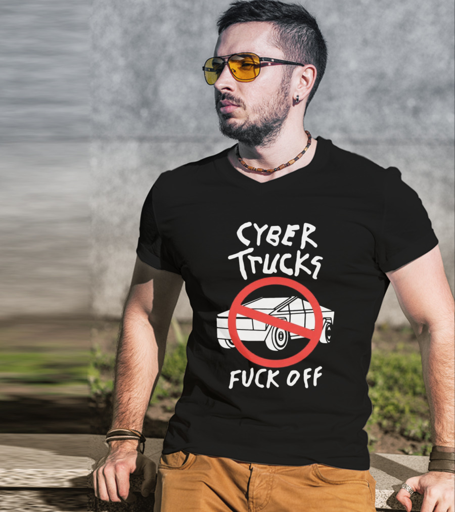 Cyber Trucks Fuck Off T-Shirt