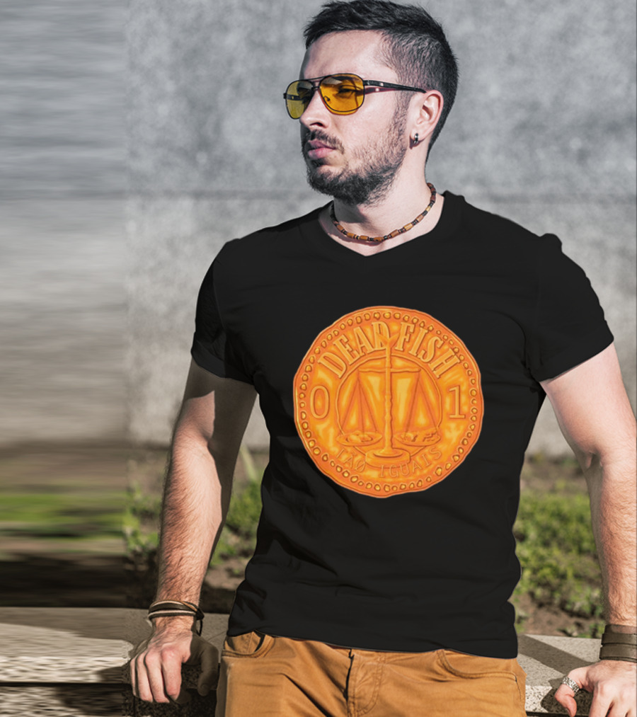 Dead Fish 01 Tao Iguais 2025 T-Shirt
