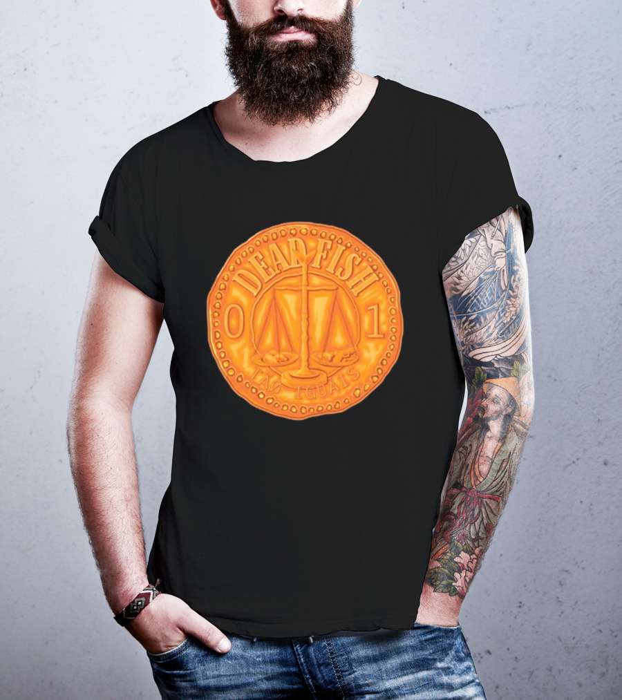 Dead Fish 01 Tao Iguais 2025 T-Shirt