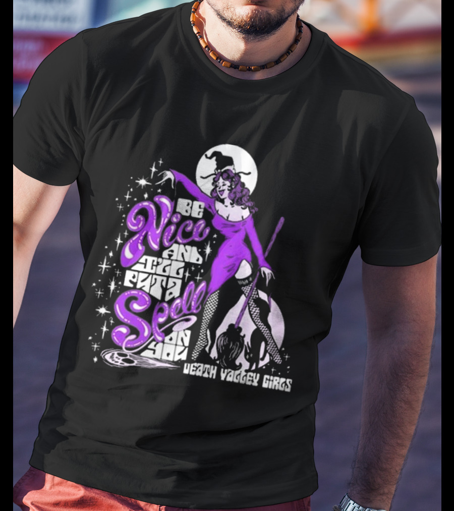 Death Valley Girls Be Nice T-Shirt