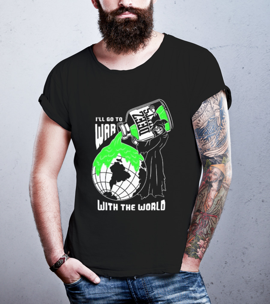 Deez Nuts I’ll Go To War With The World T-Shirt