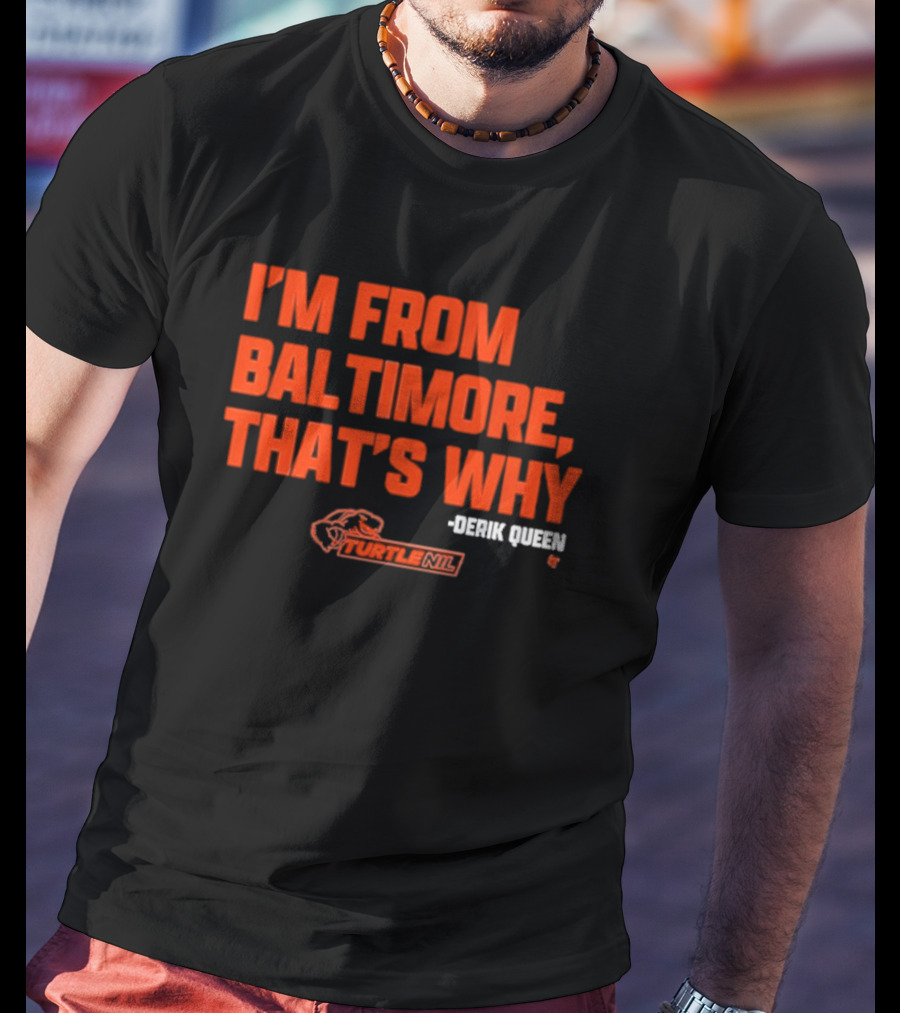 Derik Queen I’m From Baltimore Orange T-Shirt