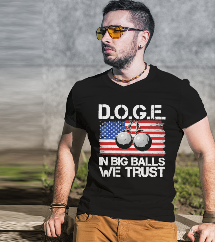 DOGE In Big Balls We Trust T-Shirt