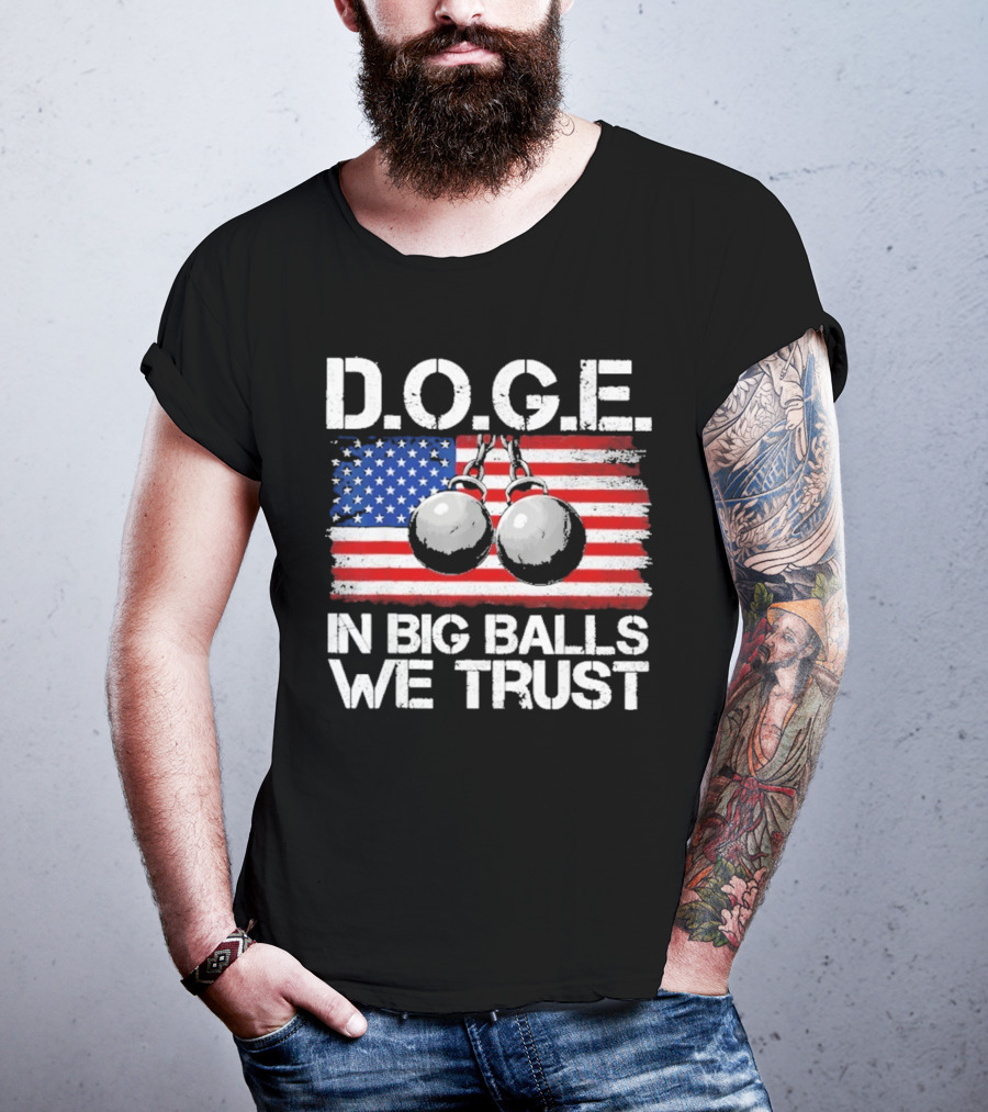 DOGE In Big Balls We Trust T-Shirt
