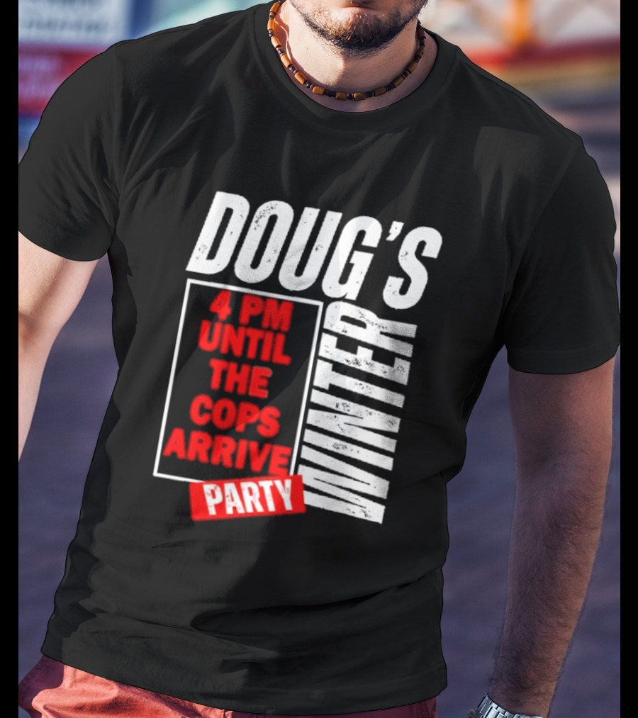 Dougs Winter Party February T-Shirt