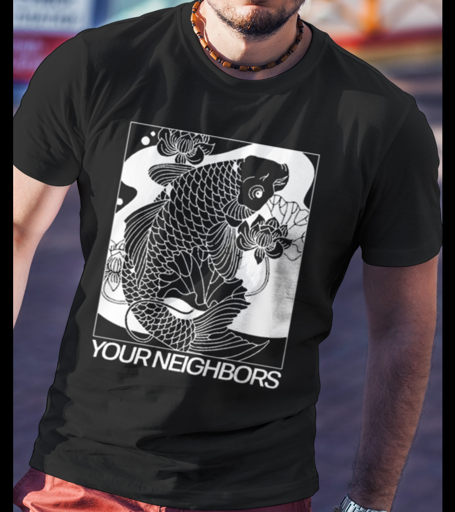 Down Right Your Neighbors Koi T-Shirt