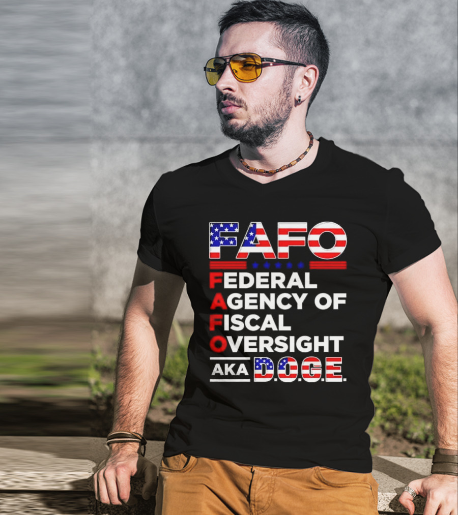 Fafo Federal Agency Of Fiscal Oversight Aka Doge T-Shirt
