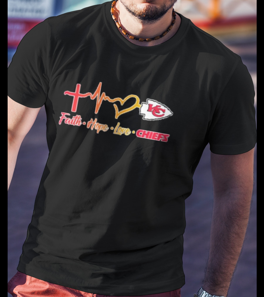 Faith Hope Love Kansas City Chiefs T-Shirt