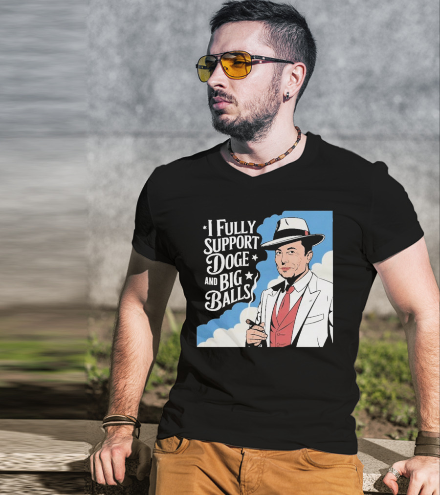 Elon Musk Fully Support DOGE And Big Balls T-Shirt