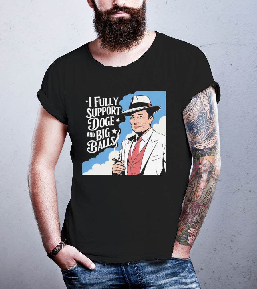Elon Musk Fully Support DOGE And Big Balls T-Shirt