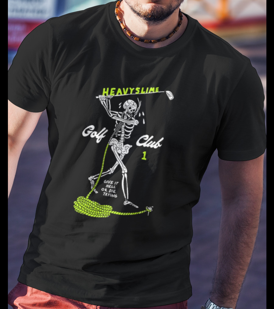 Golf Club Give It Hell Or Die Trying Skeleton T-Shirt
